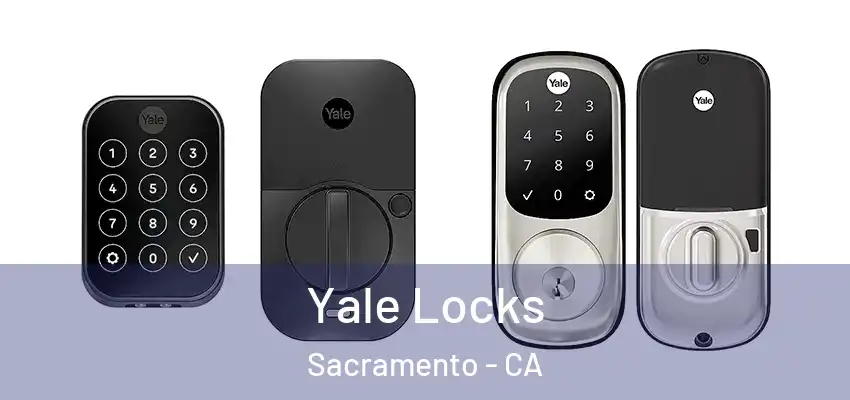  Yale Locks Sacramento - CA